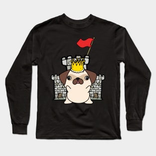 Funny pug is the king of the castle Long Sleeve T-Shirt